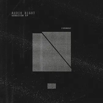 Abrasion by Audio Bigot