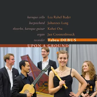 Upon a Ground by Tabea Debus