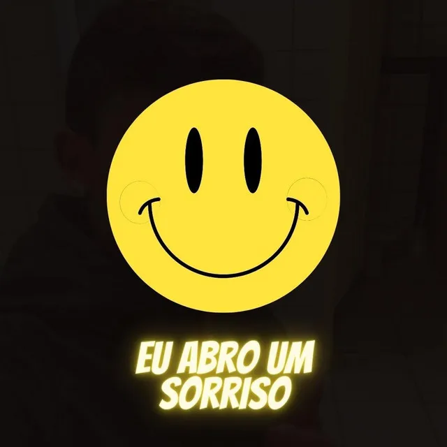 Eu Abro um Sorriso