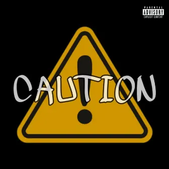 Caution by 