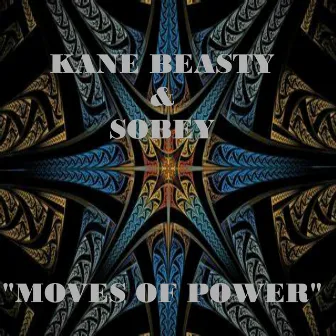 Moves of Power by Kane Beasty