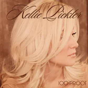 100 Proof by Kellie Pickler