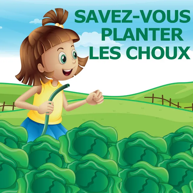 Savez-vous planter les choux - version combo