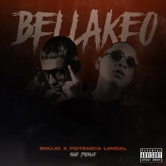 Bellakeo by Brujo