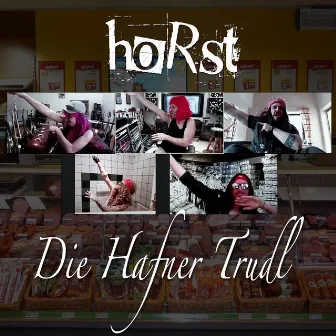 Die Hafner Trudl by Horst