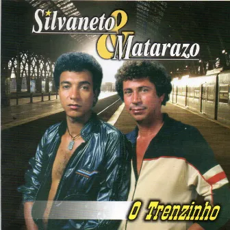 O Trenzinho by Silva Neto & Matarazzo