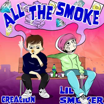 ALL THE SMOKE by Lil Smoker