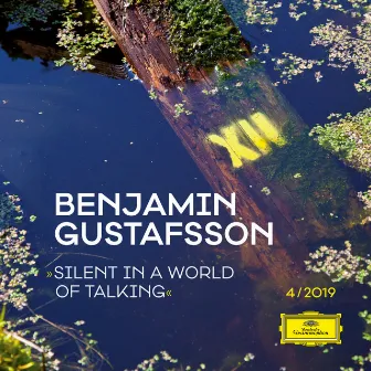 Silent In A World Of Talking by Benjamin Gustafsson