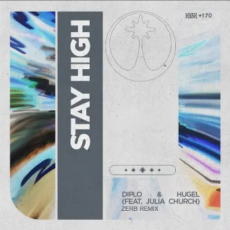 Stay High (feat. Julia Church) [Zerb Remix] by HUGEL