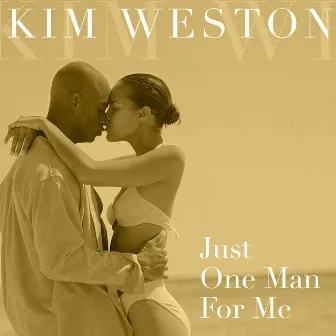 Just One Man For Me by Kim Weston