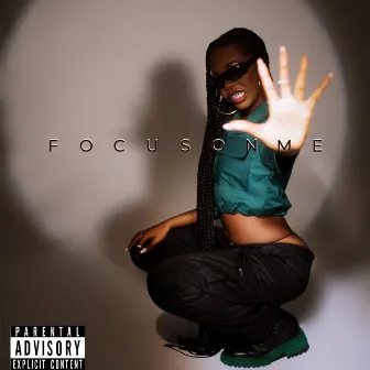 Focus On Me by Freda Rhymz