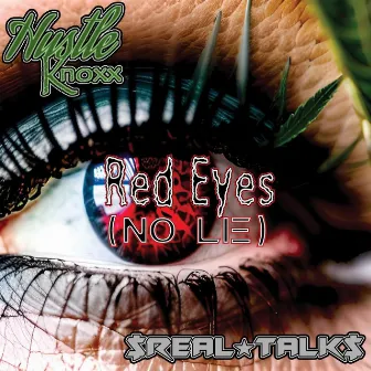 Red Eyes (No Lie) by HustleKnoxx