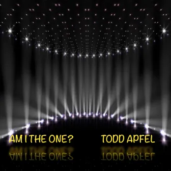 Am I the One? by Todd Apfel