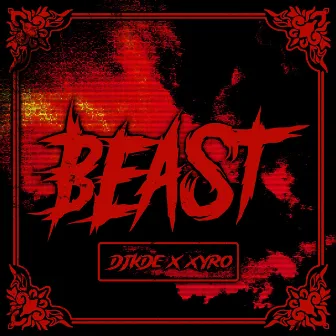 Beast by XYRO