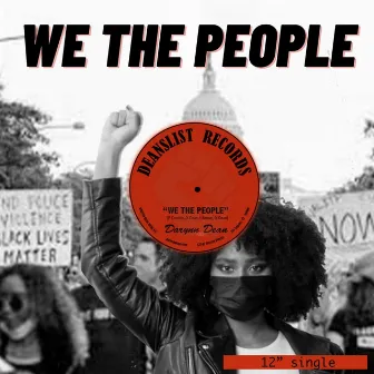 We The People by Darynn Dean