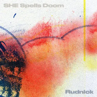 Rudnick by SHE Spells Doom