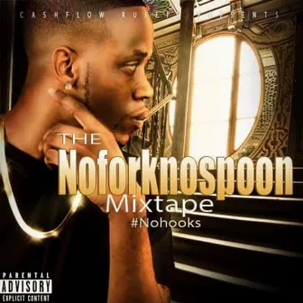 Noforknospoon by Cashflow Ruffian