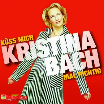 Küss mich mal richtig by Kristina Bach