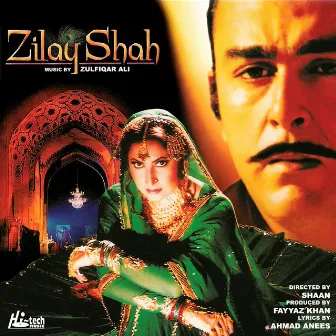 Zilay Shah (Original Motion Picture Soundtrack) by Zulfiqar Ali