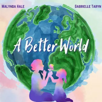 A Better World by Gabrielle Taryn