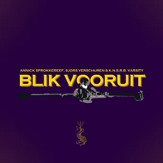 Blik Vooruit by K.N.S.R.B. Varsity