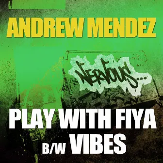 Play With Fiya / Vibes by Unknown Artist