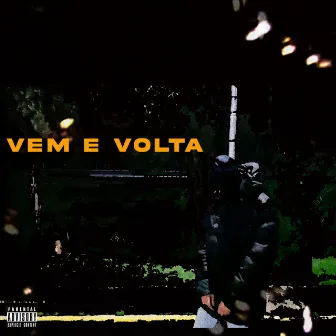 VEM E VOLTA by GuerraOReal