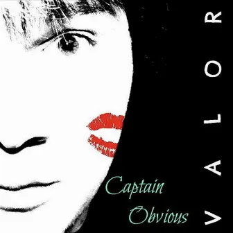 Captain Obvious - Expanded Edition by Valor