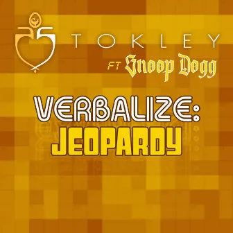 Jeopardy: Verbalize (feat. Snoop Dogg) by Stokley