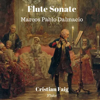 Flute Sonata Opus 13 by Marcos Pablo Dalmacio