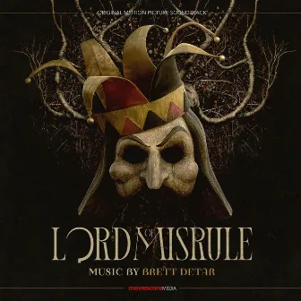 Lord of Misrule (Original Motion Picture Soundtrack) by Brett Detar