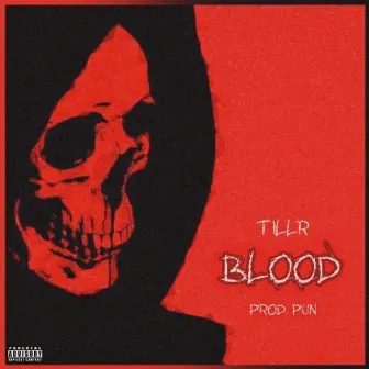 Blood by TILLR