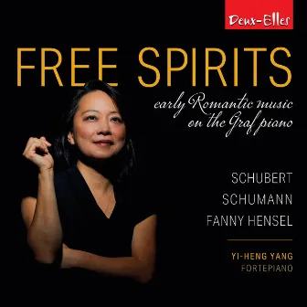 Free Spirits: early Romantic music on the Graf piano by Yi-heng Yang