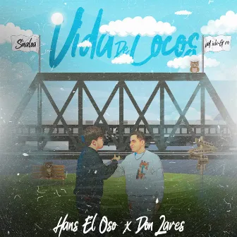 Vida de Locos by Don Zares