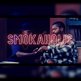 smokaholic by Jaydd MC