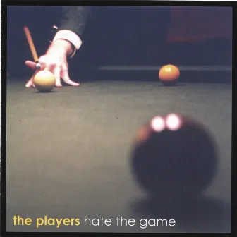 Hate The Game by The Players Band