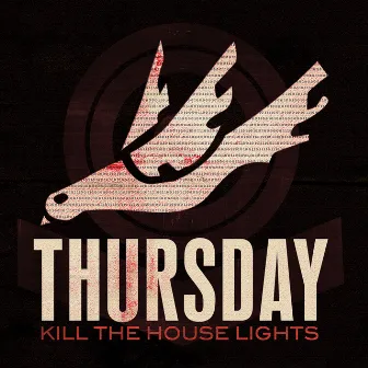 Kill The House Lights by Thursday