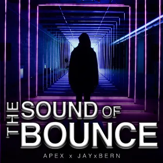 The Sound of Bounce by JAYxBERN