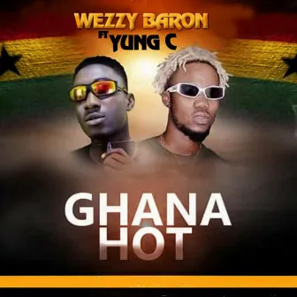 Ghana Hot by Wezzy Baron