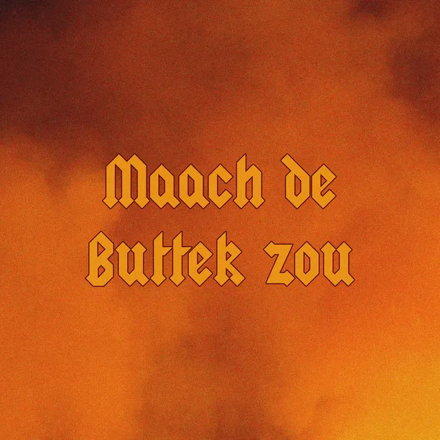 Maach de Buttek zou