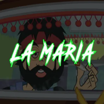 La Maria by Grupo Los Chavalones