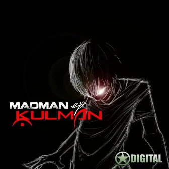 Madman EP by Kulman