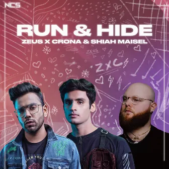 Run & Hide by Zeus X Crona