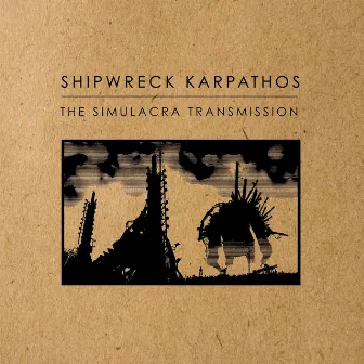 The Simulacra Transmission by Shipwreck Karpathos