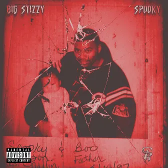 Spooky (Side B) by Big Stizzy