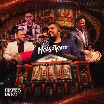 Nosso Tom: Theatro da Paz (Ao Vivo) by Nosso Tom