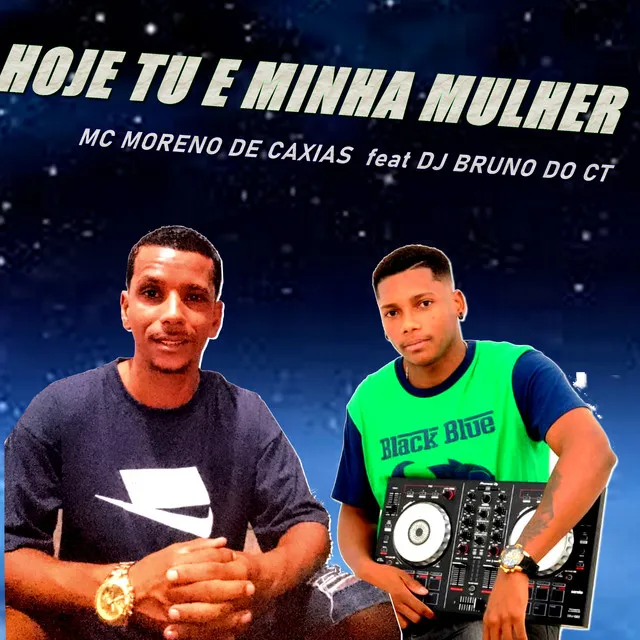 Hoje Tu e Minha Mulher