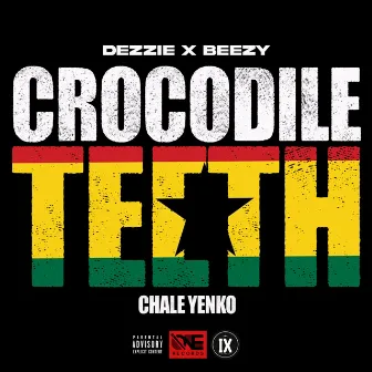 Crocodile Teeth (Chale Yenko) by ONE RECORDS