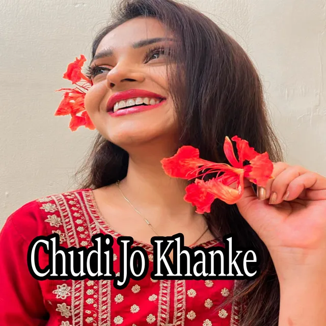 Chudi Jo Khanke