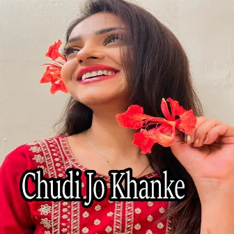 Chudi Jo Khanke by Manoj Shahri